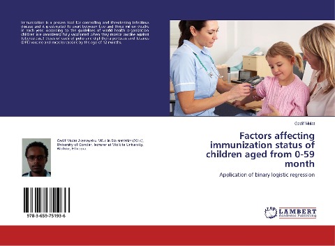 Factors affecting immunization status of children aged from 0-59 month: Application of binary logistic regression