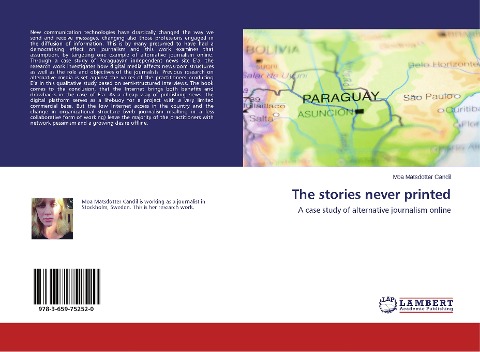 The stories never printed: A case study of alternative journalism online