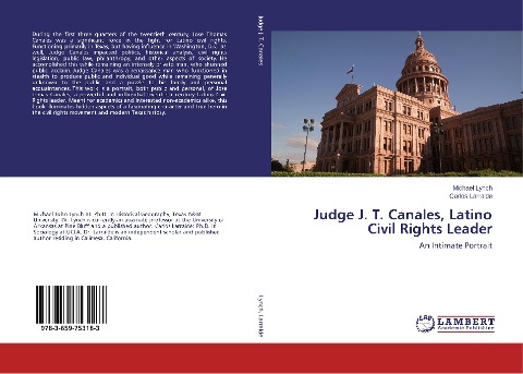Judge J. T. Canales, Latino Civil Rights Leader: An Intimate Portrait
