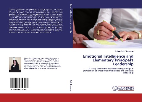 Emotional Intelligence and Elementary Principal's Leadership: A study that examines elementary principals' perception of emotional intelligence and efficient leadership