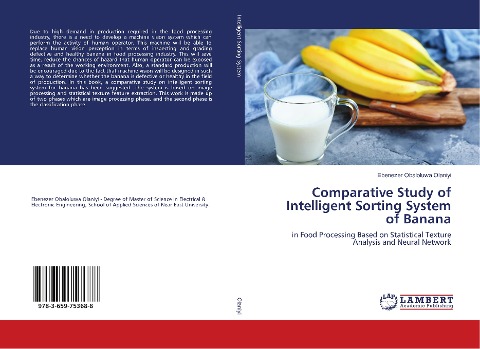 Comparative Study of Intelligent Sorting System of Banana: in Food Processing Based on Statistical Texture Analysis and Neural Network