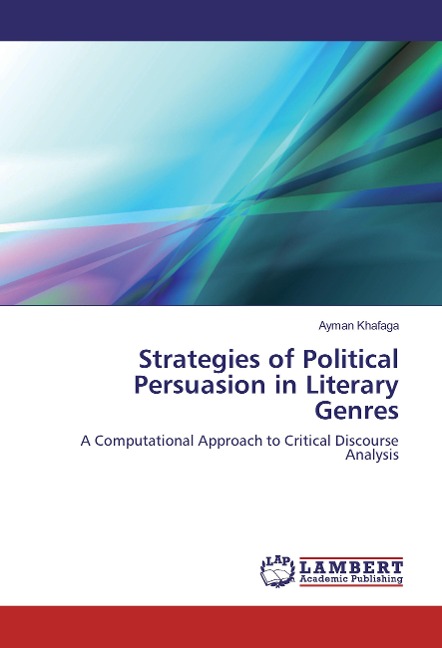 Strategies of Political Persuasion in Literary Genres: A Computational Approach to Critical Discourse Analysis