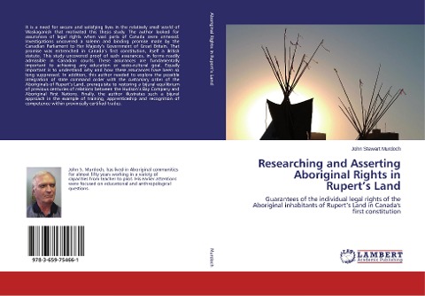 Researching and Asserting Aboriginal Rights in Rupert's Land: Guarantees of the individual legal rights of the Aboriginal inhabitants of Rupert's Land in Canada's first constitution