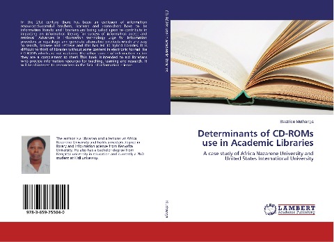 Determinants of CD-ROMs use in Academic Libraries: A case study of Africa Nazarene University and United States International University