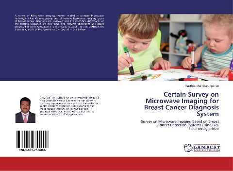 Certain Survey on Microwave Imaging for Breast Cancer Diagnosis System: Survey on Microwave Imaging Based on Breast Cancer Detection Systems Using Bio-Electromagnetism