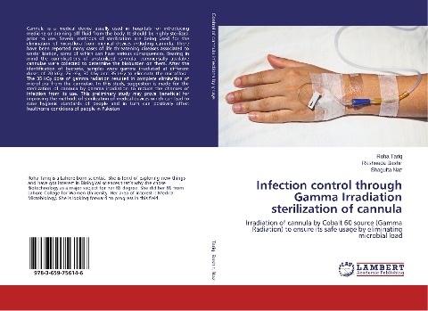 Infection control through Gamma Irradiation sterilization of cannula: Irradiation of cannula by Cobalt 60 source (Gamma Radiation) to ensure its safe usage by eliminating microbial load
