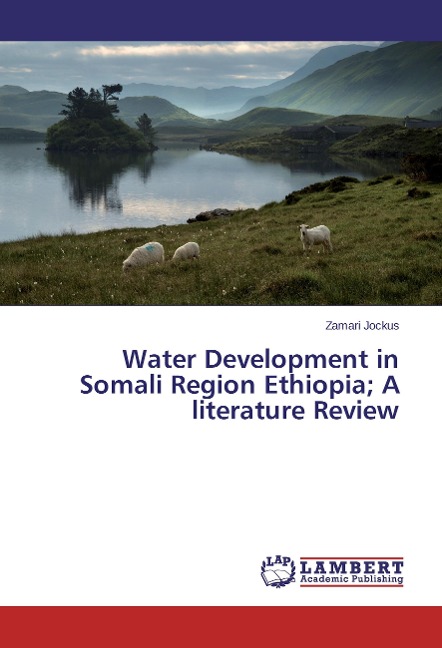 Water Development in Somali Region Ethiopia; A literature Review