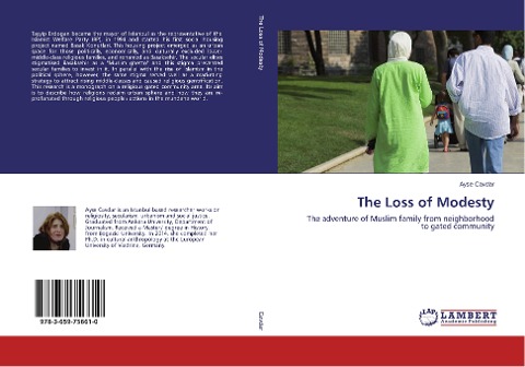 The Loss of Modesty: The adventure of Muslim family from neighborhood to gated community