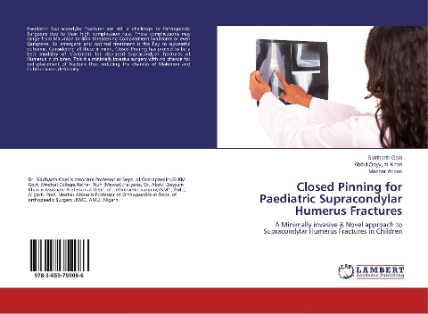Closed Pinning for Paediatric Supracondylar Humerus Fractures: A Minimally invasive & Novel approach to Supracondylar Humerus Fractures in Children