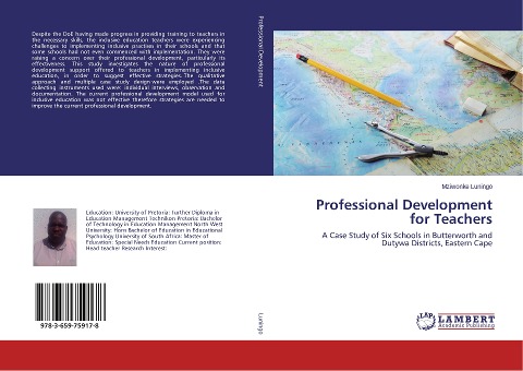 Professional Development for Teachers: A Case Study of Six Schools in Butterworth and Dutywa Districts, Eastern Cape