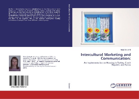 Intercultural Marketing and Communication:: An Implementation on Housing in Turkey, Czech Republic and Russia