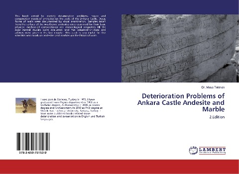 Deterioration Problems of Ankara Castle Andesite and Marble: 2.Edition