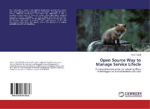 Open Source Way to Manage Service Lifecle: A comprehensive guide for adopting JBoss technologies on a valid business use case