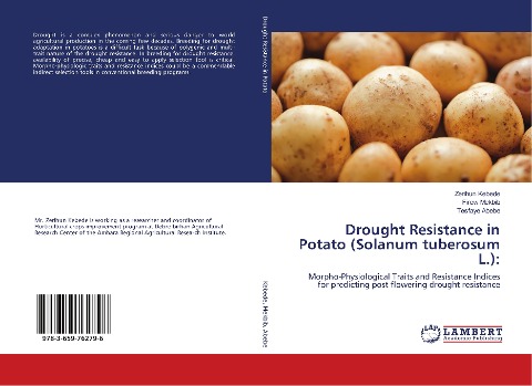 Drought Resistance in Potato (Solanum tuberosum L.):: Morpho-Physiological Traits and Resistance Indices for predicting post flowering drought resistance