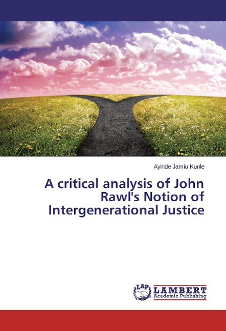 A critical analysis of John Rawls Notion of Intergenerational Justice