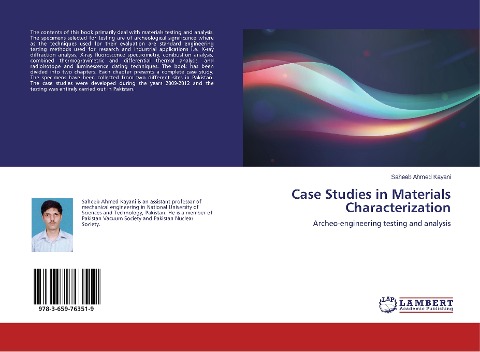 Case Studies in Materials Characterization: Archeo-engineering testing and analysis