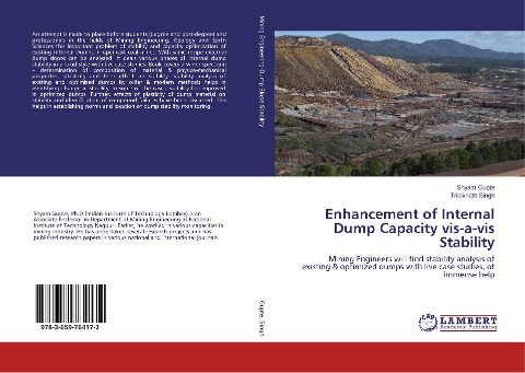Enhancement of Internal Dump Capacity vis-a-vis Stability: Mining Engineers will find stability analysis of existing & optimized dumps with live case studies, of immense help