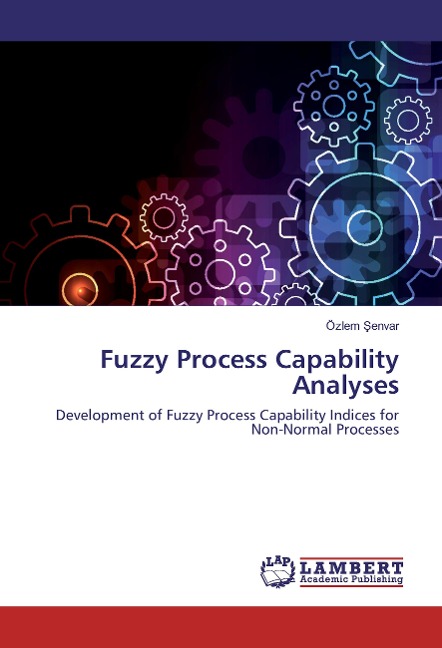 Fuzzy Process Capability Analyses: Development of Fuzzy Process Capability Indices for Non-Normal Processes