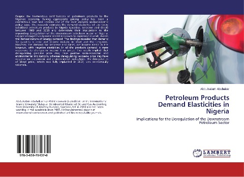 Petroleum Products Demand Elasticities in Nigeria: Implications for the Deregulation of the Downstream Petroleum Sector
