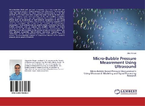 Micro-Bubble Pressure Measrement Using Ultrasound: Micro-Bubble Based Pressure Measurements Using Ultrasound: Modeling and Signal Processing Research