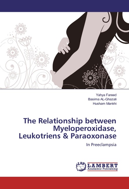 The Relationship between Myeloperoxidase, Leukotriens & Paraoxonase: In Preeclampsia