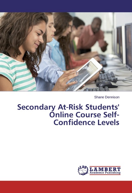 Secondary At-Risk Students Online Course Self-Confidence Levels