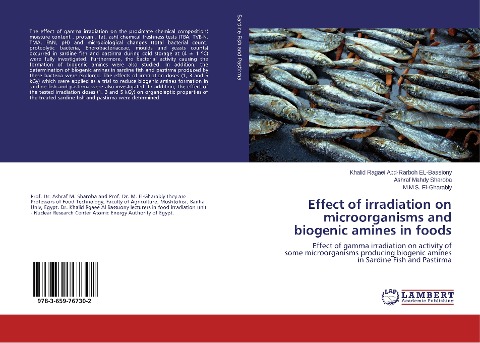 Effect of irradiation on microorganisms and biogenic amines in foods: Effect of gamma irradiation on activity of some microorganisms producing biogenic amines in Sardine Fish and Pastirma