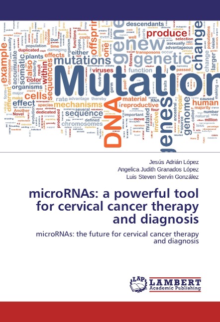 microRNAs: a powerful tool for cervical cancer therapy and diagnosis: microRNAs: the future for cervical cancer therapy and diagnosis