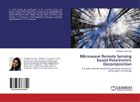 Microwave Remote Sensing based Polarimetric Decomposition: A Study on forest biopysical parameter extraction using space technology