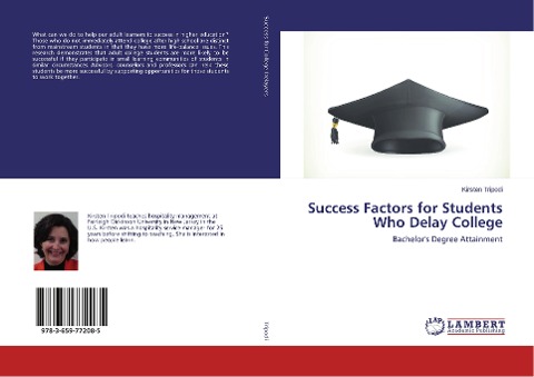 Success Factors for Students Who Delay College: Bachelors Degree Attainment