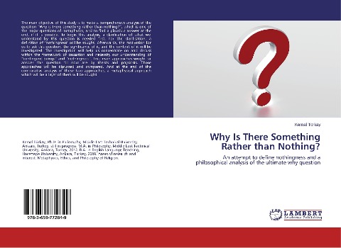 Why Is There Something Rather than Nothing?: An attempt to define nothingness and a philosophical analysis of the ultimate why question