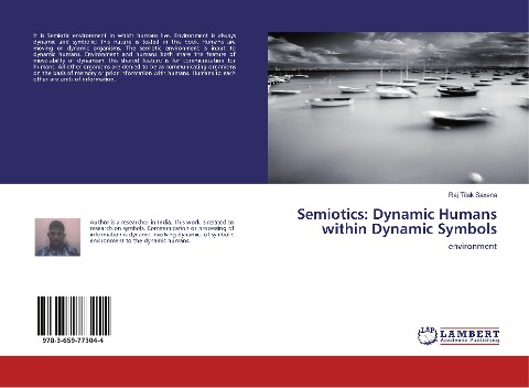 Semiotics: Dynamic Humans within Dynamic Symbols: environment