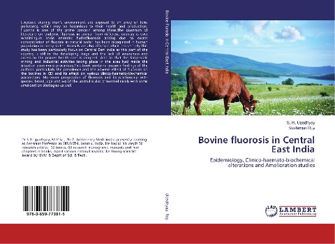 Bovine fluorosis in Central East India: Epidemiology, Clinico-haemato-biochemical alterations and Amelioration studies