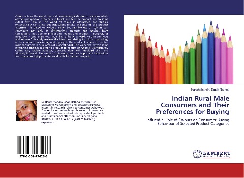 Indian Rural Male Consumers and Their Preferences for Buying: Influential Role of Colours on Consumer Buying Behaviour of Selected Product Categories
