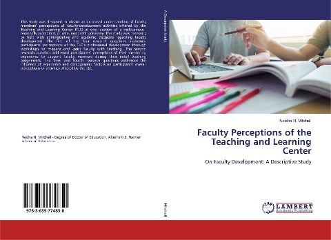 Faculty Perceptions of the Teaching and Learning Center: On Faculty Development: A Descriptive Study