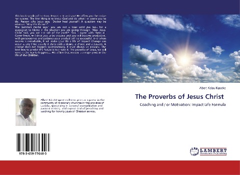 The Proverbs of Jesus Christ: Coaching and / or Motivation: Impact Life Formula