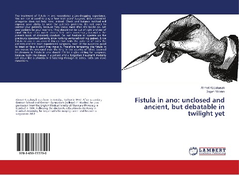 Fistula in ano: unclosed and ancient, but debatable in twilight yet