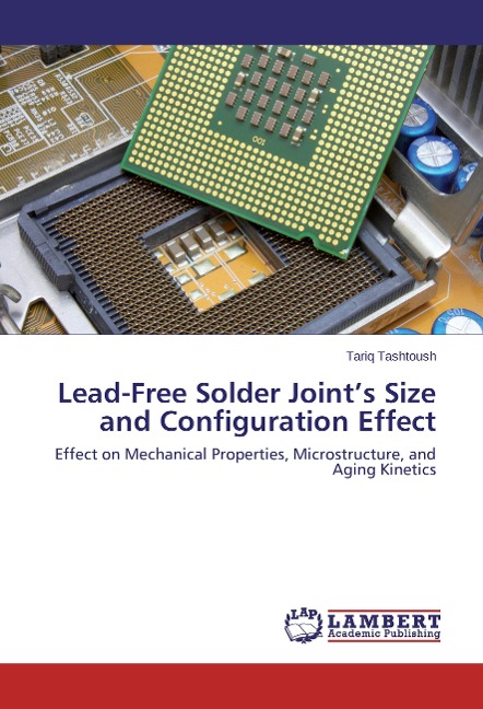 Lead-Free Solder Joints Size and Configuration Effect: Effect on Mechanical Properties, Microstructure, and Aging Kinetics