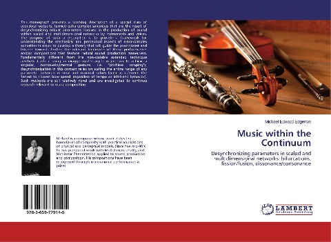 Music within the Continuum: Desynchronizing parameters in scaled and multidimensional networks: bifurcations, fission/fusion, dissonance/consonance