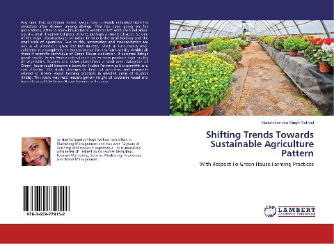 Shifting Trends Towards Sustainable Agriculture Pattern: With Respect To Green House Farming Practices