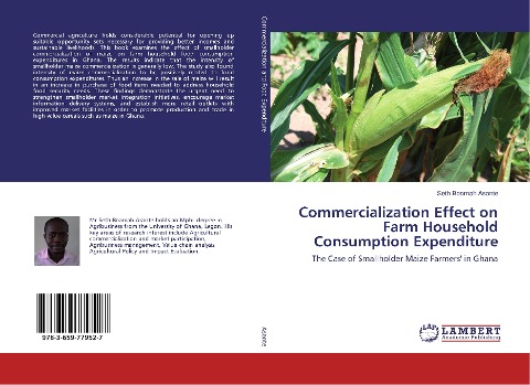 Commercialization Effect on Farm Household Consumption Expenditure: The Case of Smallholder Maize Farmers' in Ghana