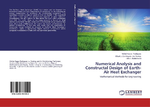 Numerical Analysis and Constructal Design of Earth-Air Heat Exchanger: Mathematical Methods for Engineering