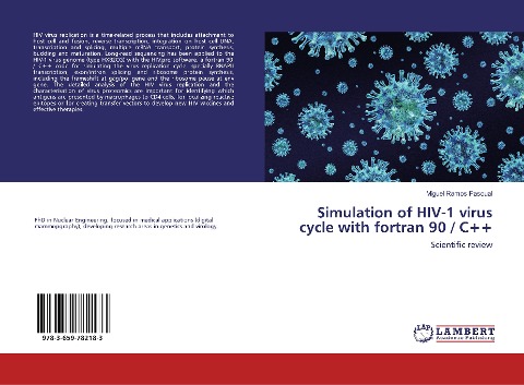 Simulation of HIV-1 virus cycle with fortran 90 / C++: Scientific review