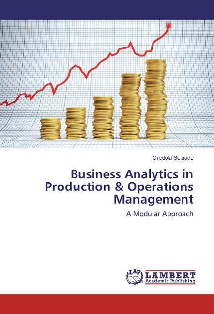 Business Analytics in Production & Operations Management: A Modular Approach