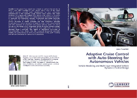 Adaptive Cruise Control with Auto-Steering for Autonomous Vehicles: Vehicle Modeling and Multi-layer Integrated Vehicle Dynamics Control Design