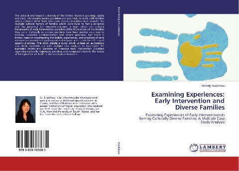 Examining Experiences: Early Intervention and Diverse Families: Examining Experiences of Early Interventionists Serving Culturally Diverse Families: A Multiple Case Study Analysis