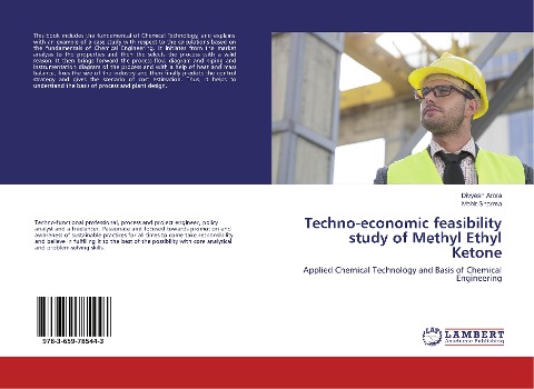 Techno-economic feasibility study of Methyl Ethyl Ketone: Applied Chemical Technology and Basis of Chemical Engineering