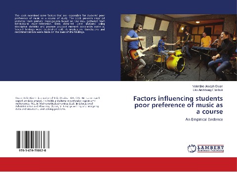 Factors influencing students poor preference of music as a course: An Empirical Evidence