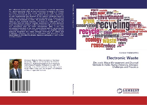 Electronic Waste: Electronic Waste Management and Disposal Methods In Addis Ababa University, Ethiopia: Challenges and Prospects