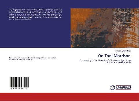 On Toni Morrison: Community in Toni Morrison's The Bluest Eye, Song of Solomon and Paradise